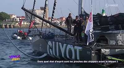 Vivez la Vendée : Comment se sentent les proches des skippers avant le grand départ ?